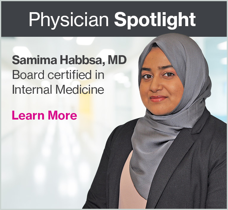 Physician Spotlight - Samima S. Habbsa, MD