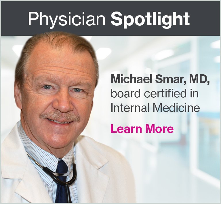 Physician Spotlight - Michael Smar, MD